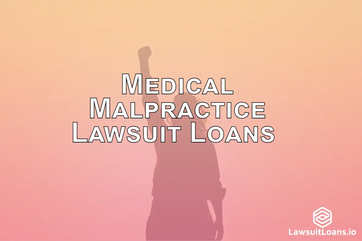 Medical Malpractice Lawsuit Loans< - If you're considering a lawsuit loan for your medical malpractice case, there are a few things you should know.