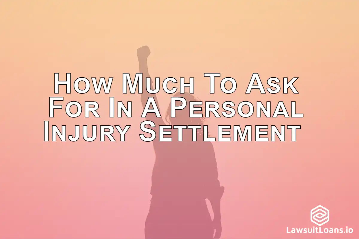 How Much To Ask For In A Personal Injury Settlement< - If you've been injured, you may be wondering how much to ask for in a personal injury settlement.